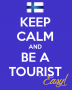 jolla2014:group6:keep-calm-and-be-a-tourist-8_-_copia_2_.png